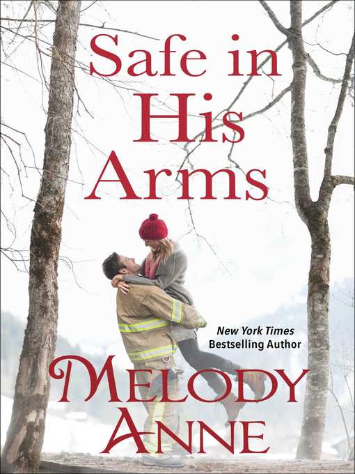 Title details for Safe in His Arms by Melody Anne - Wait list